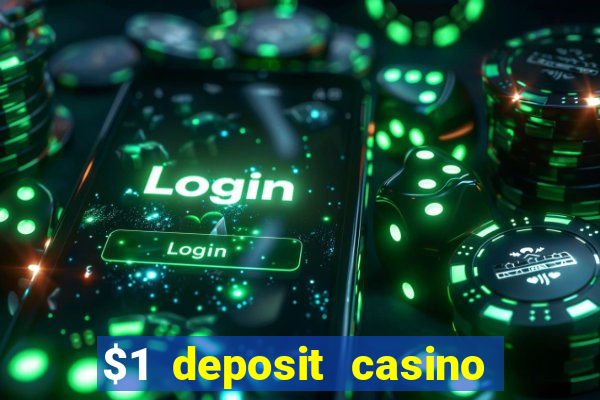 $1 deposit casino 2018 nz